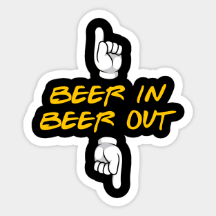 Funny Drinking Beer In Beer Out Oktoberfest Beer Day Sticker